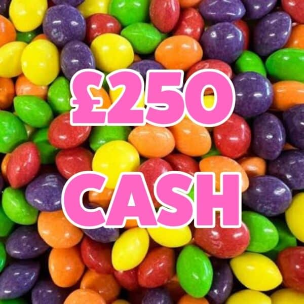 Skittles | £250 cash